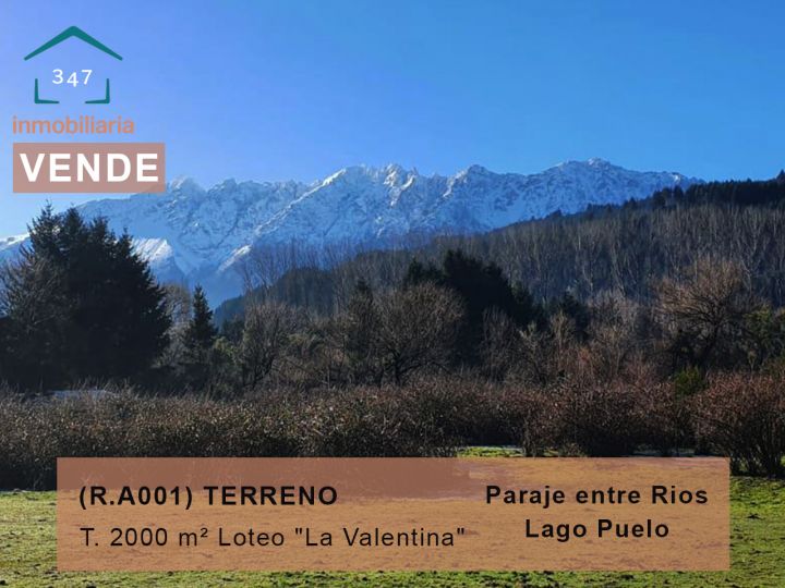 (RA001) LAGO PUELO (Paraje Entre Rios) Terreno de 2000mtrs2, Loteo &quot;La Valentina&quot;